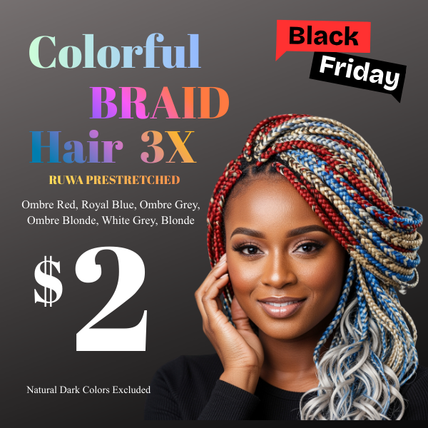 BLACK FRIDAY COLORFUL BRAID HAIR SALE